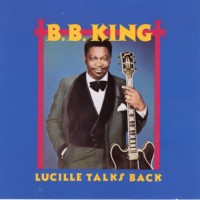 Buy B.B. King Lucille Talks Back Mp3 Download